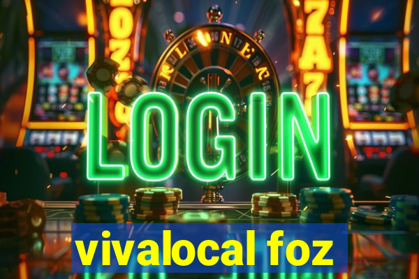 vivalocal foz